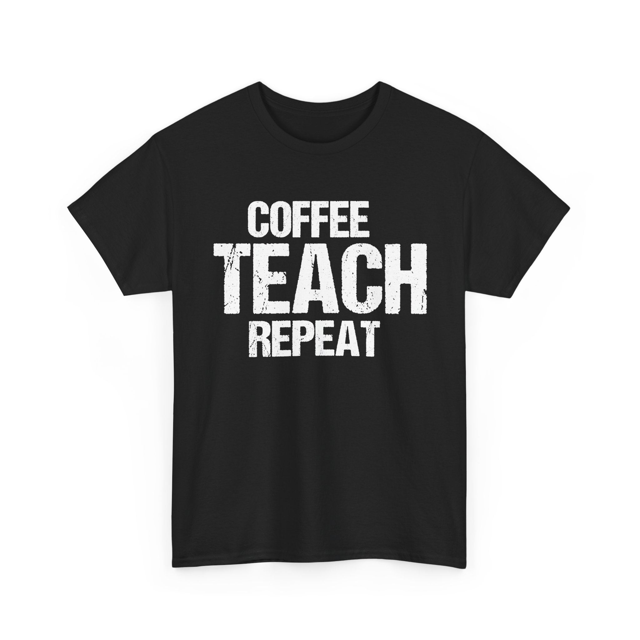 Coffee Teach Repeat Tee