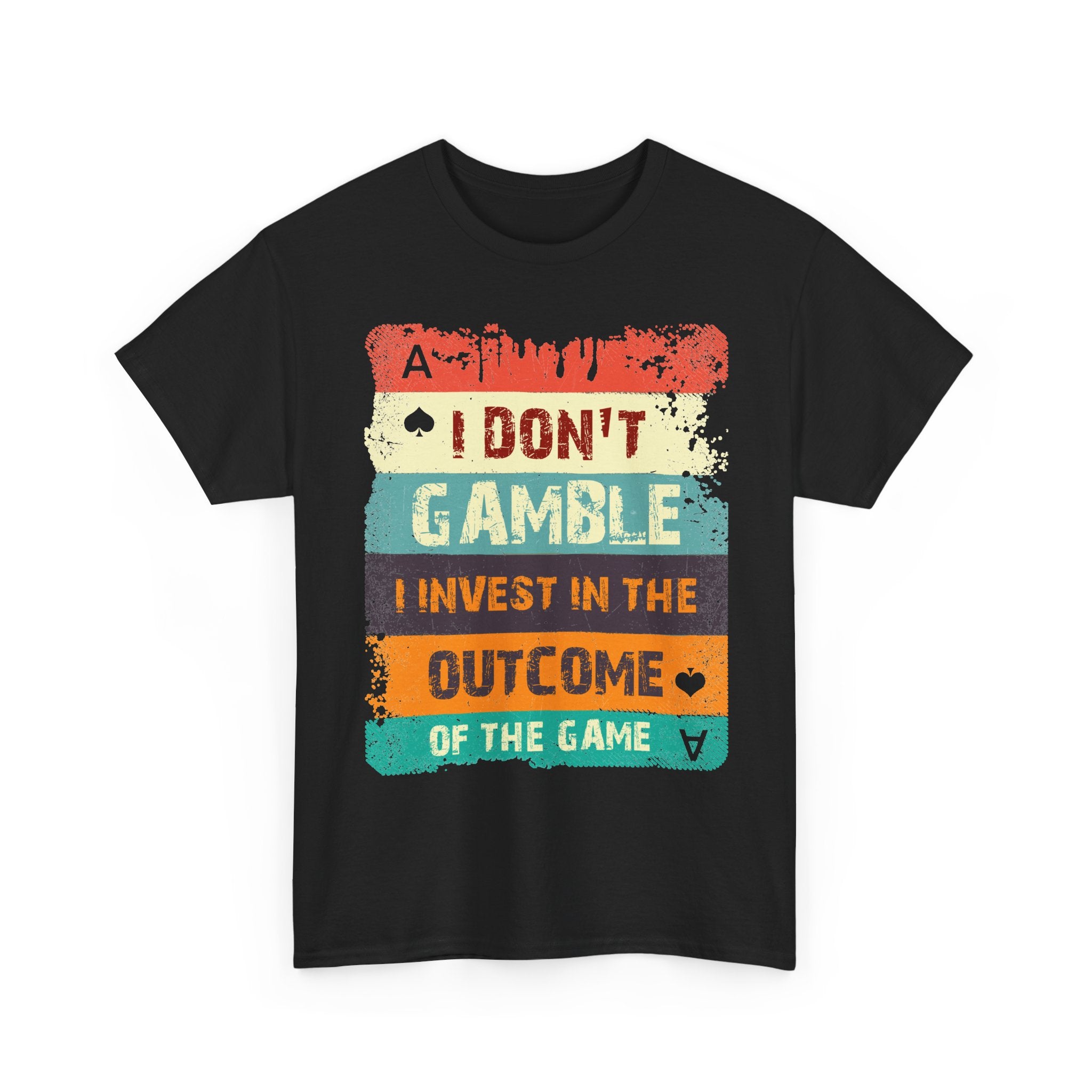 I Don't Gamble Tee