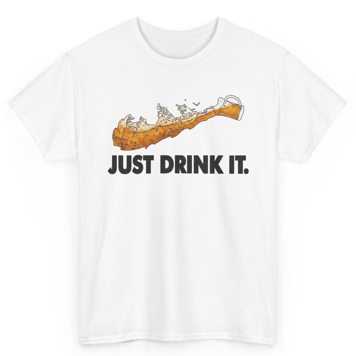 Just Drink It Tee