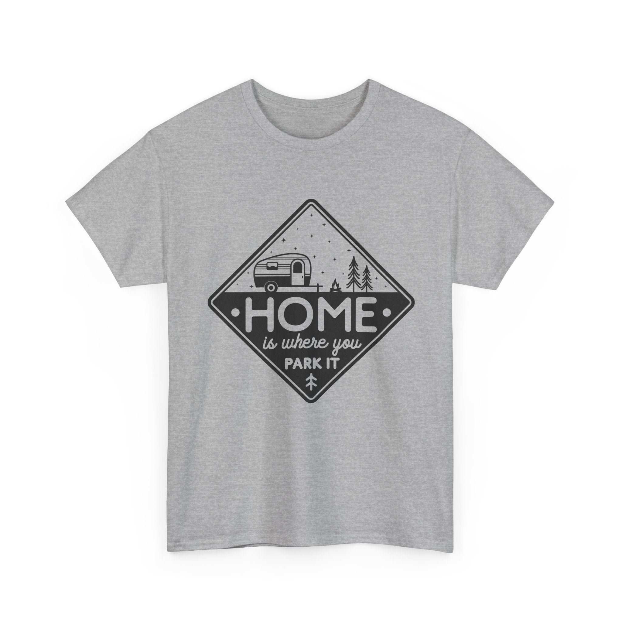 Home Is Where You Park It Tee