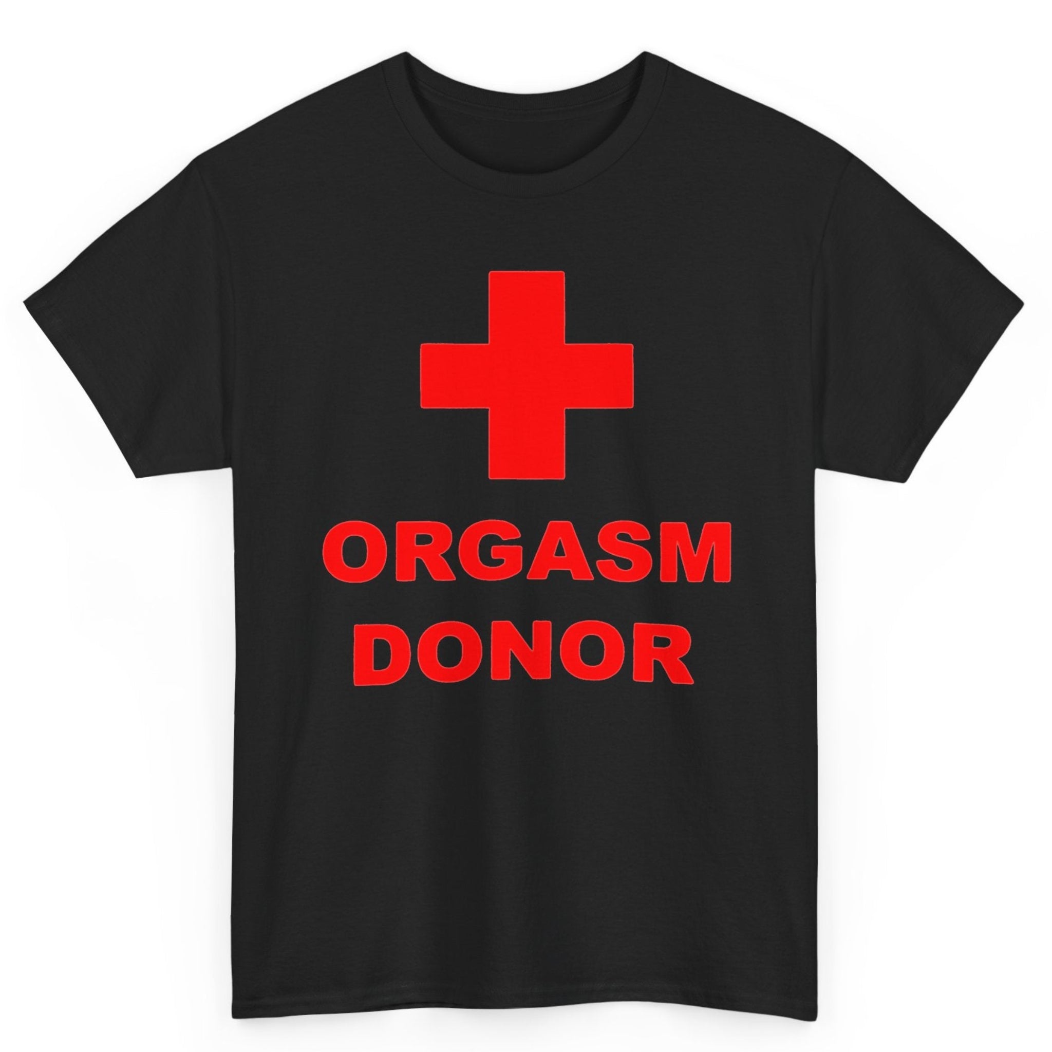Orgasm Donor Tee