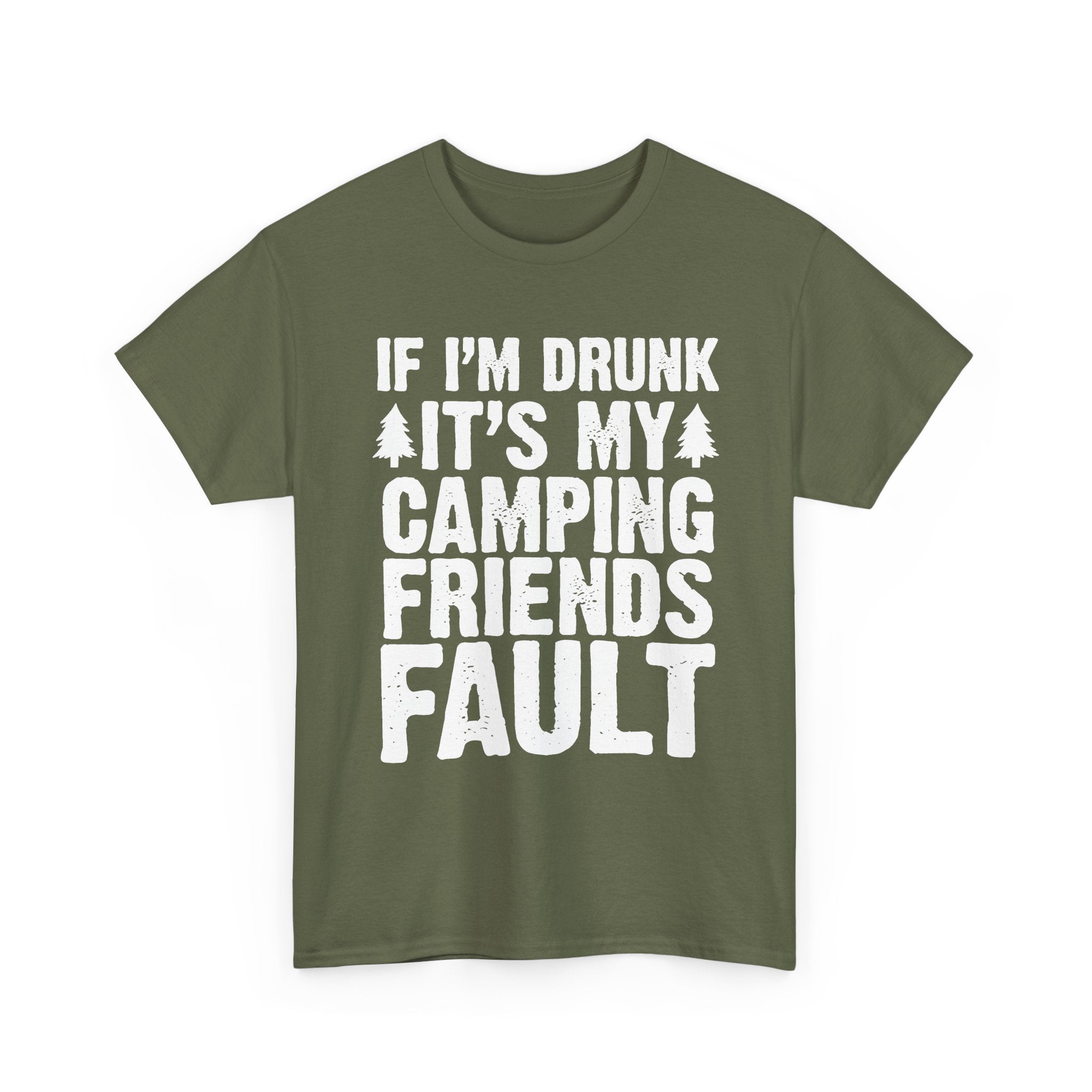 It's My Camping Friends Fault Tee