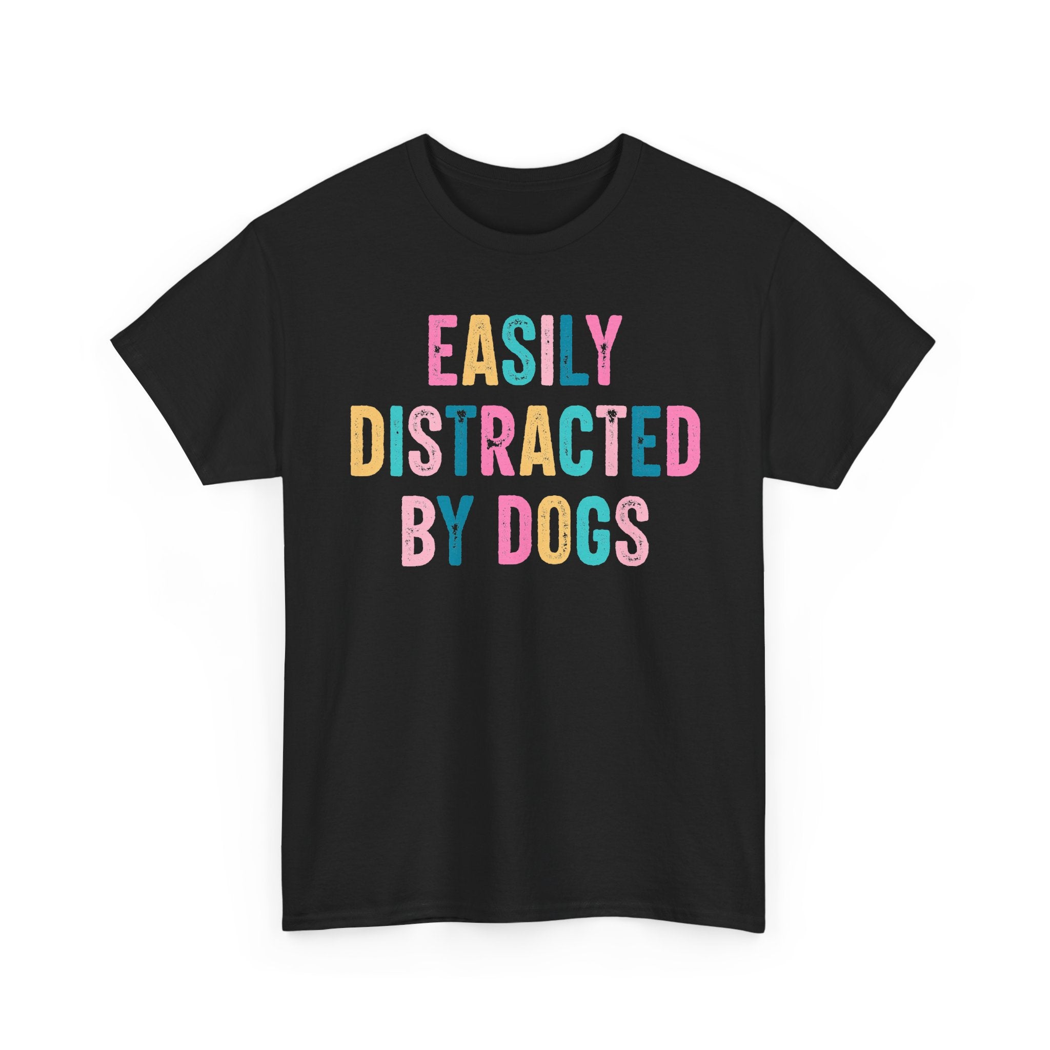 Easily Distracted By Dogs Tee