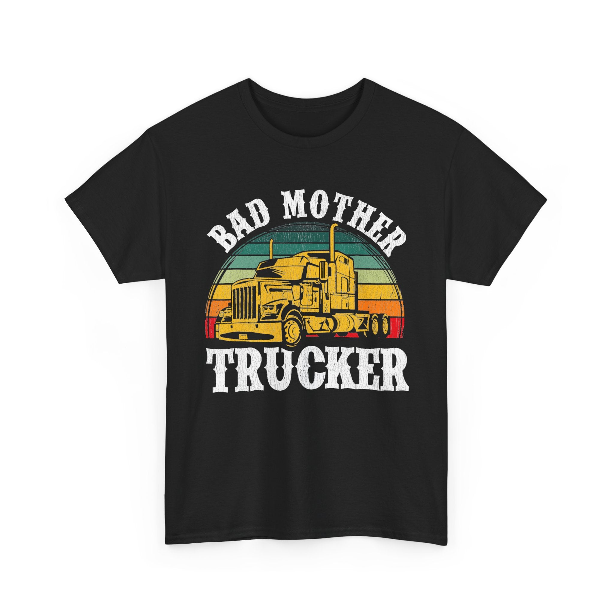 Bad Mother Trucker Tee