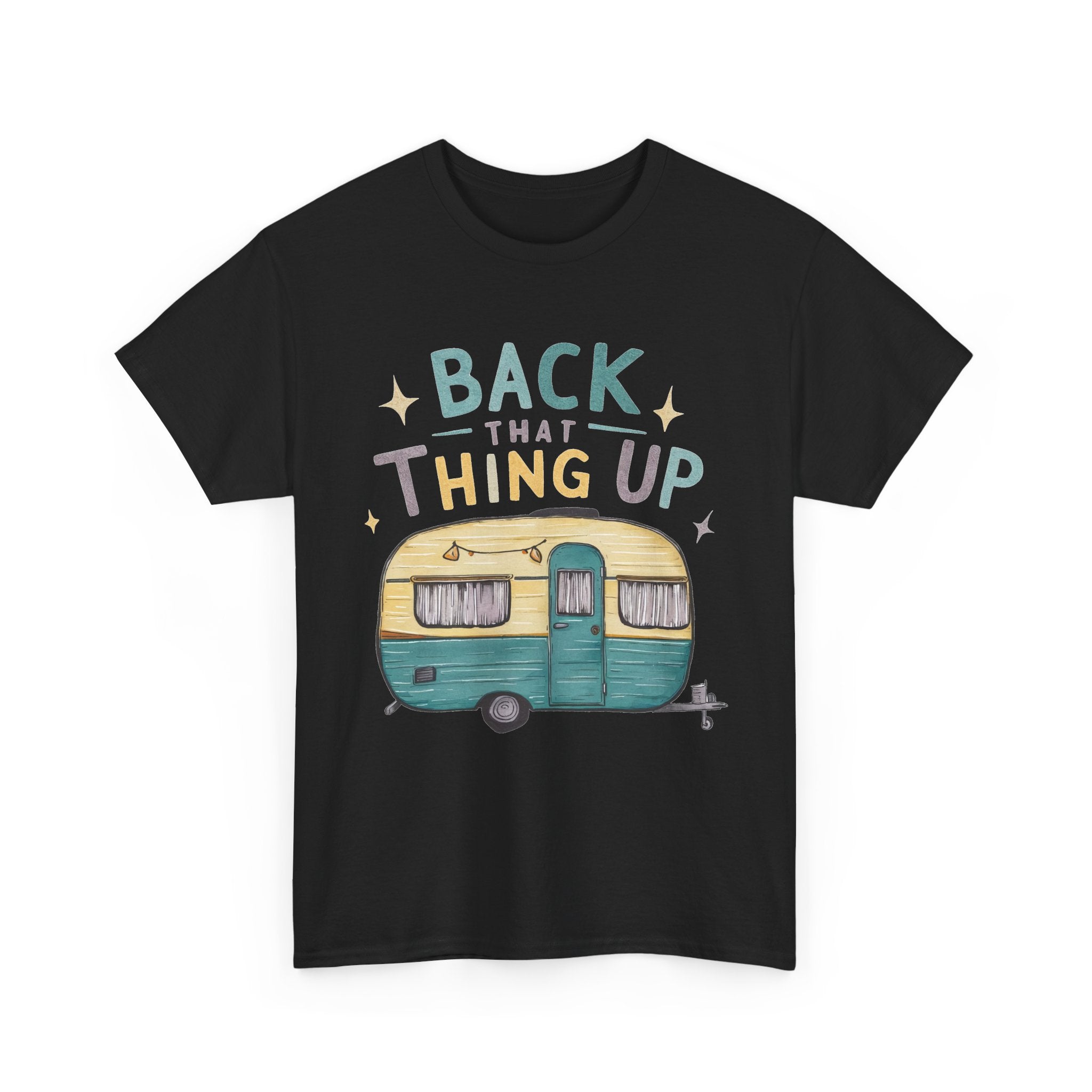 Back That Thing Up Camping Tee