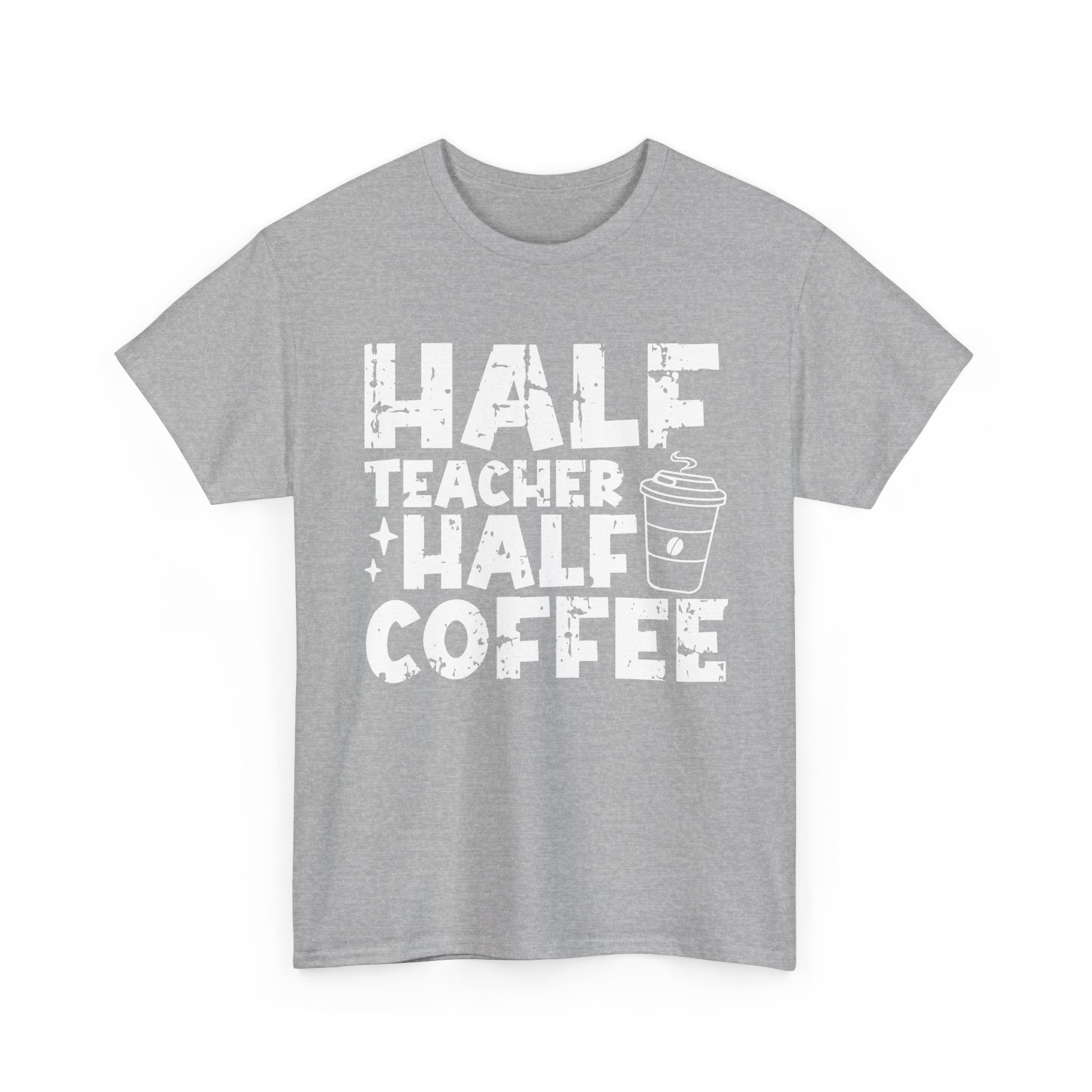 Half Teacher Half Coffee Tee