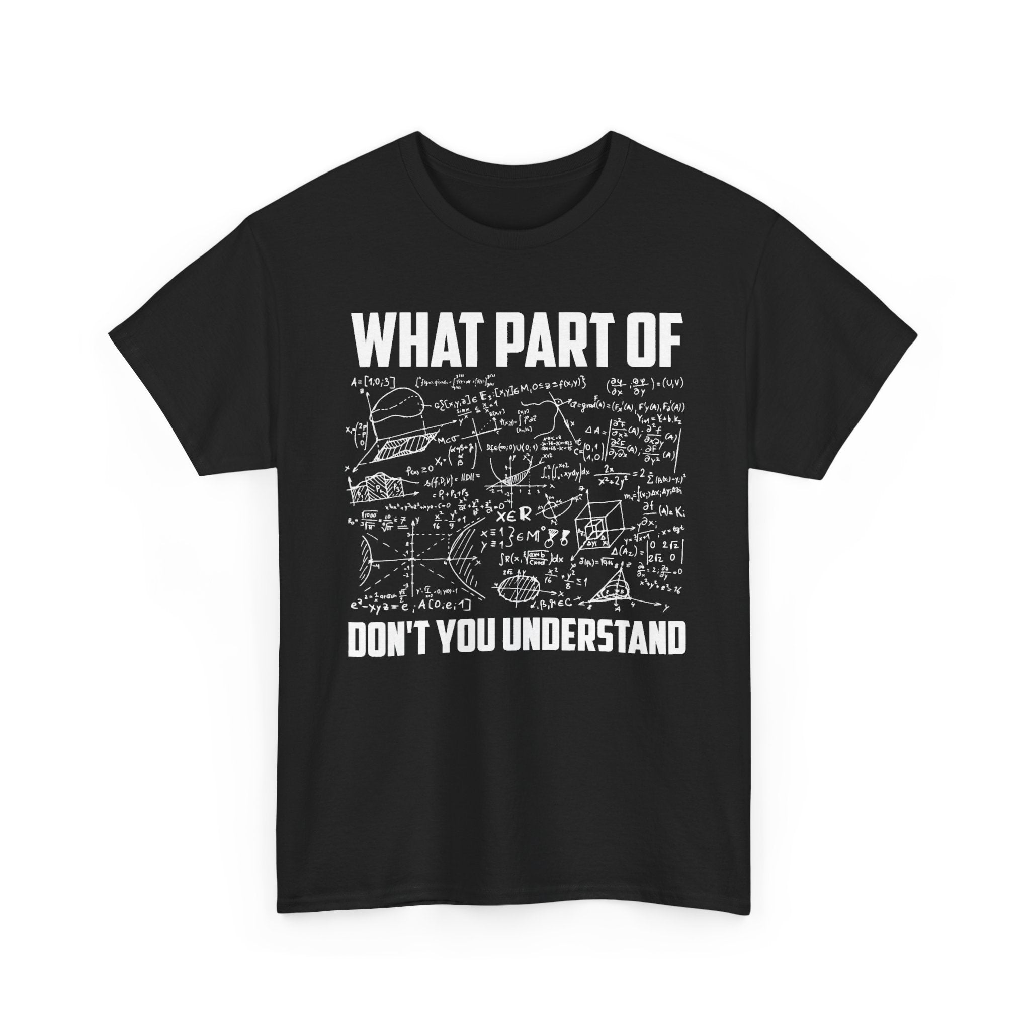 What Part Don't You Understand Tee