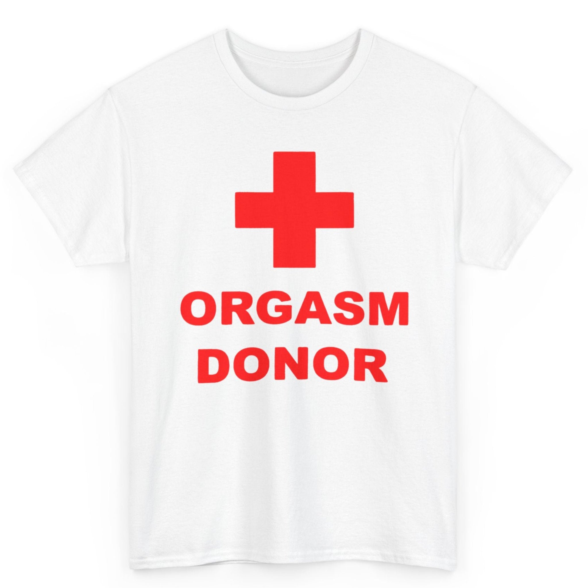 Orgasm Donor Tee