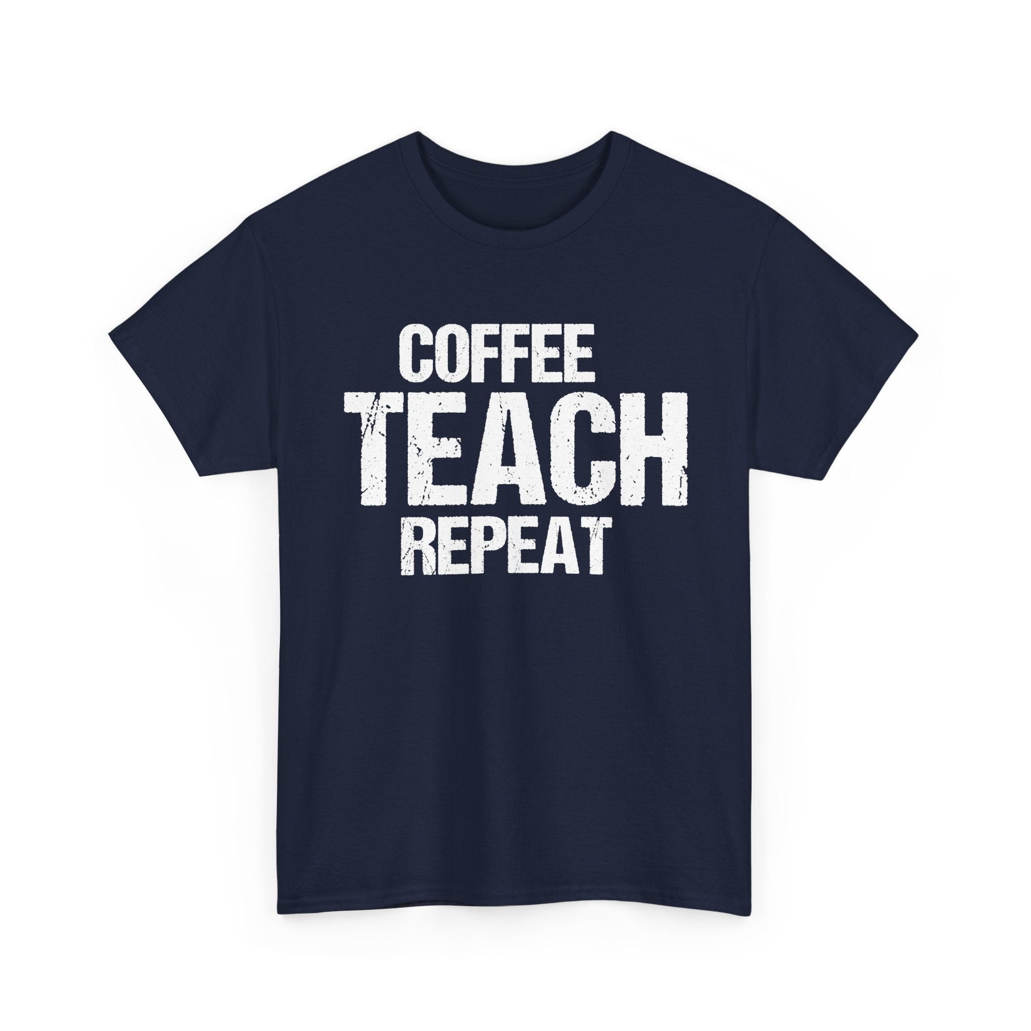 Coffee Teach Repeat Tee