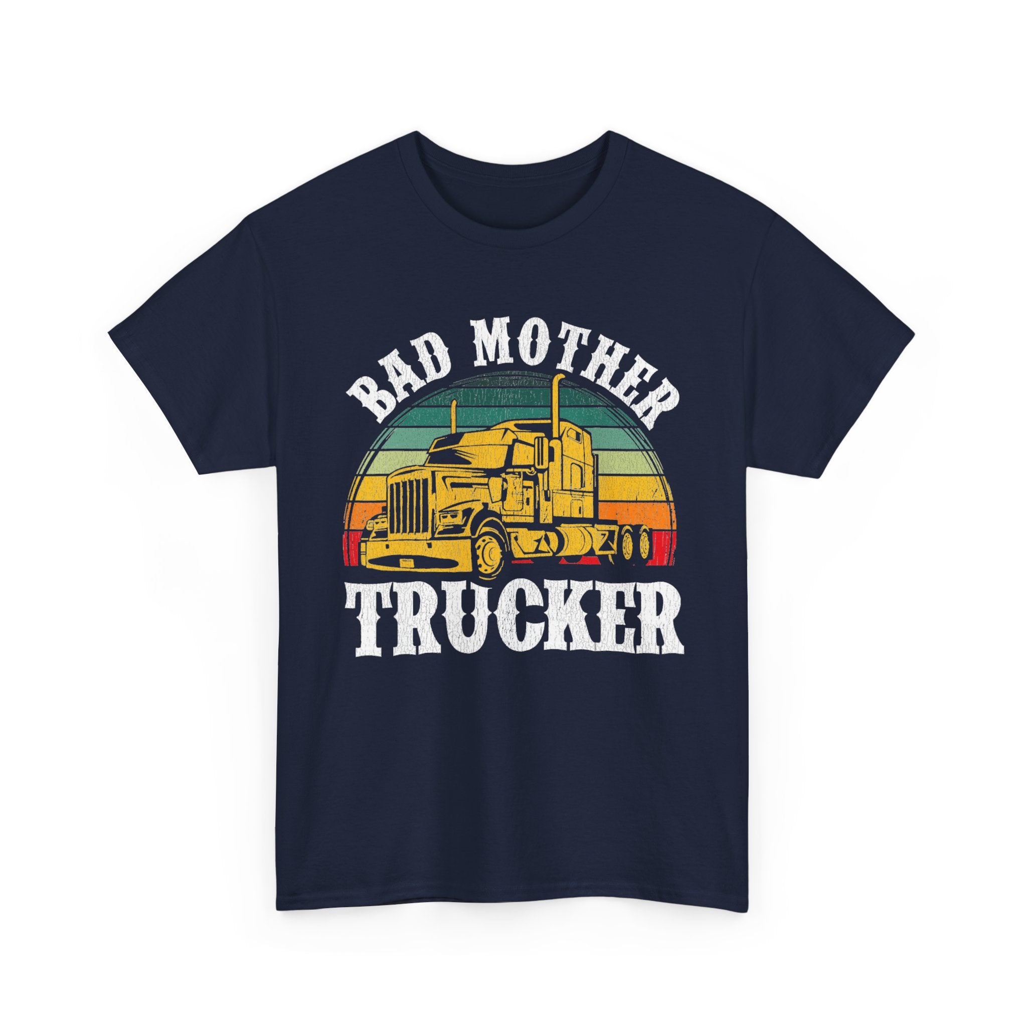 Bad Mother Trucker Tee