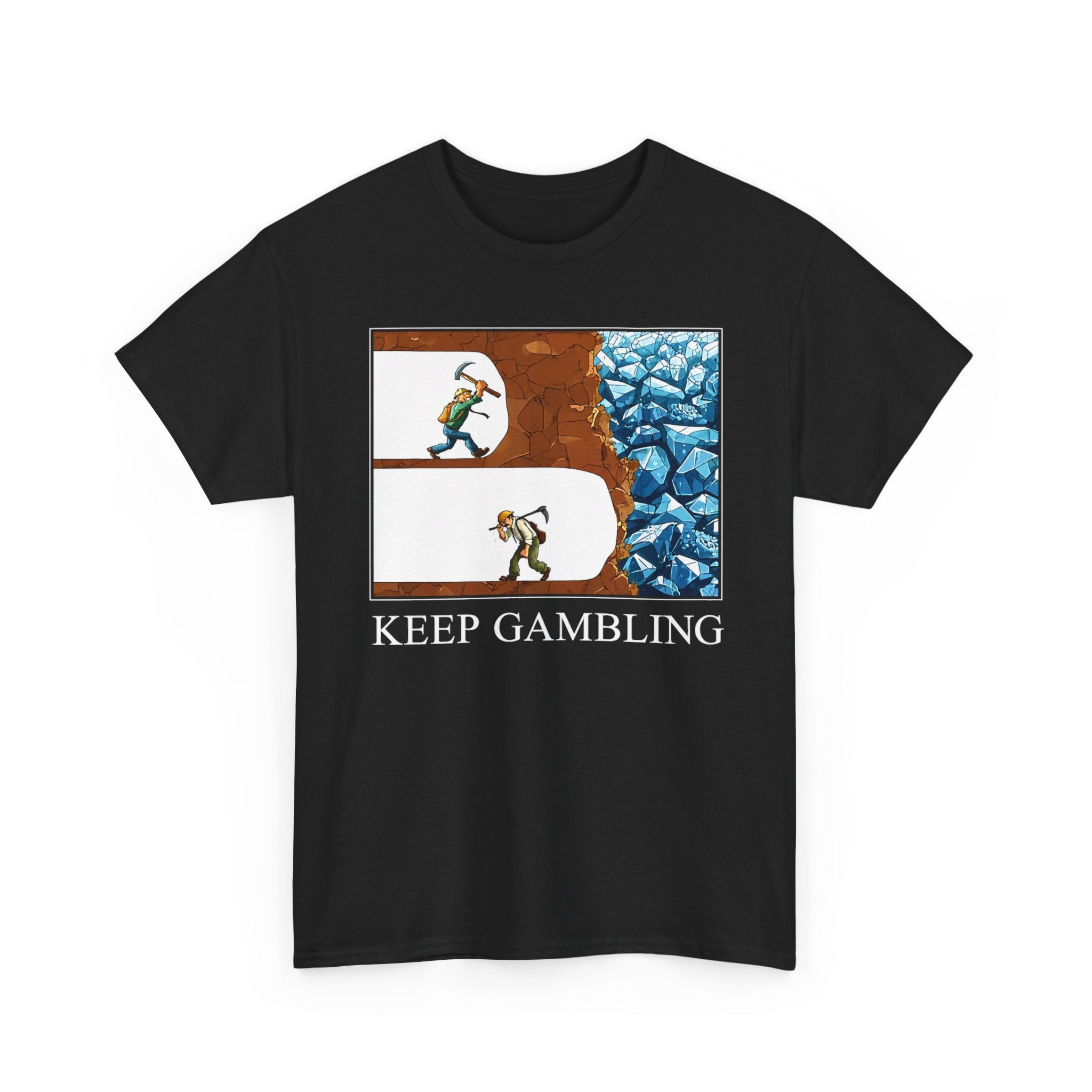 Keep Gambling Tee