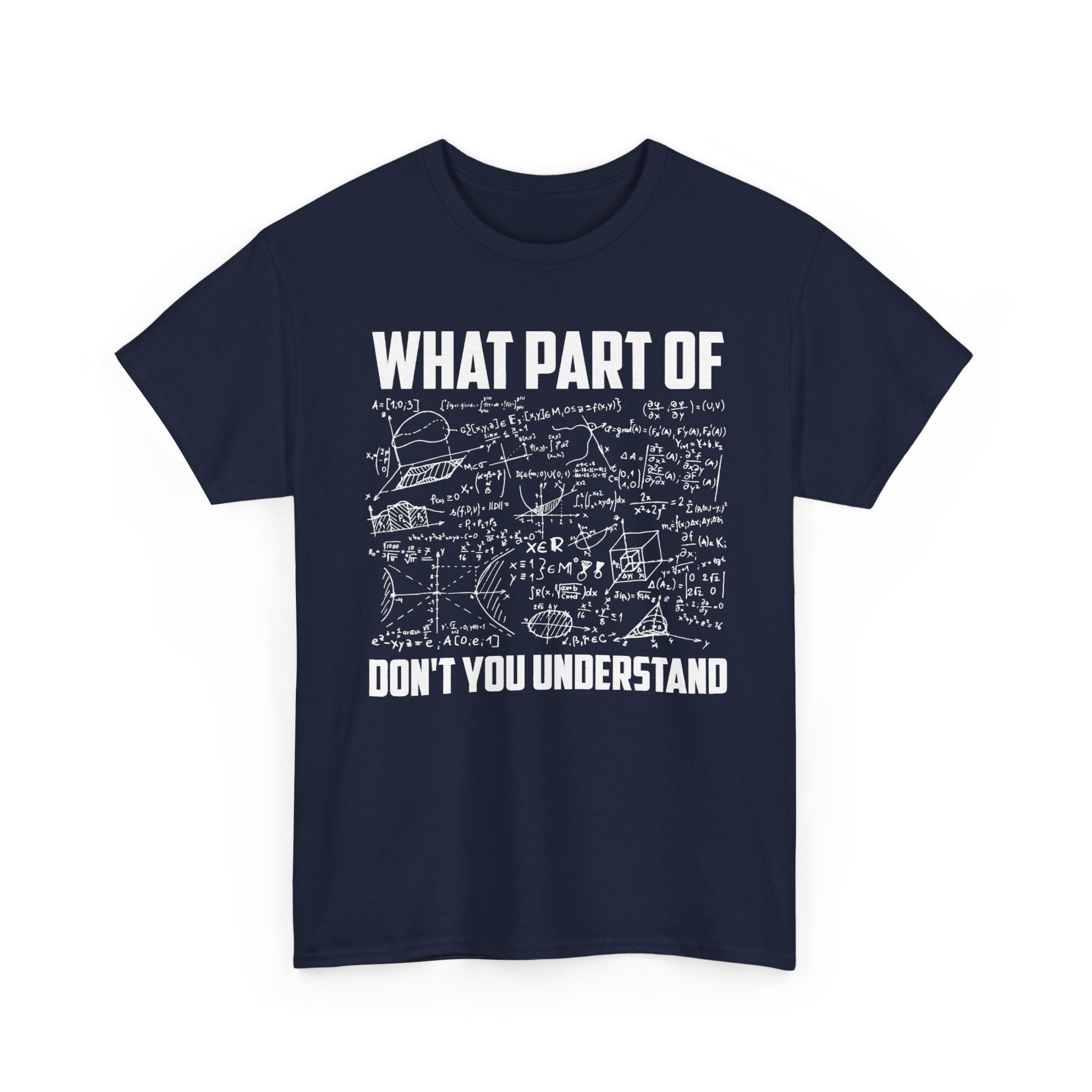 What Part Don't You Understand Tee