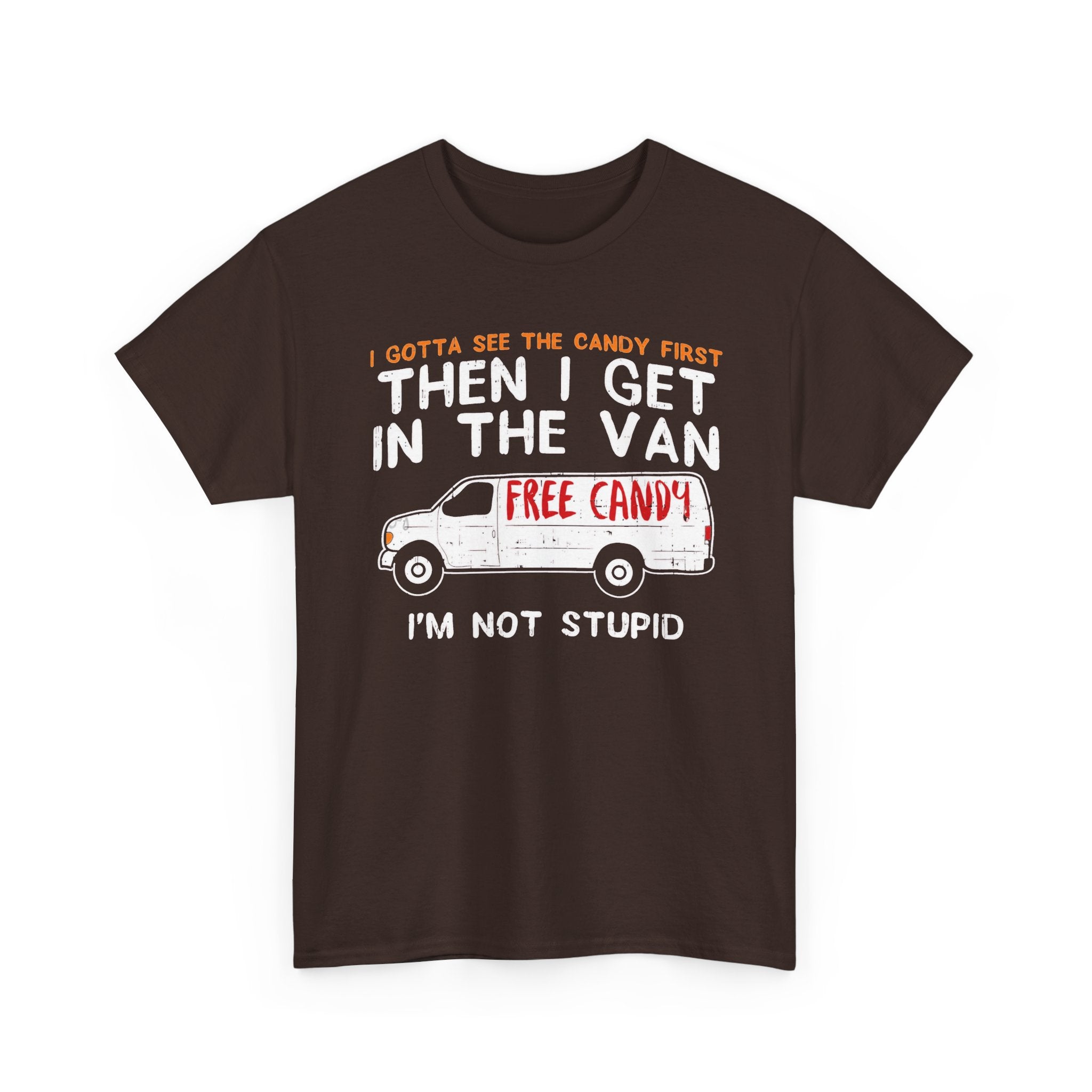 I Gotta See The Candy First Tee