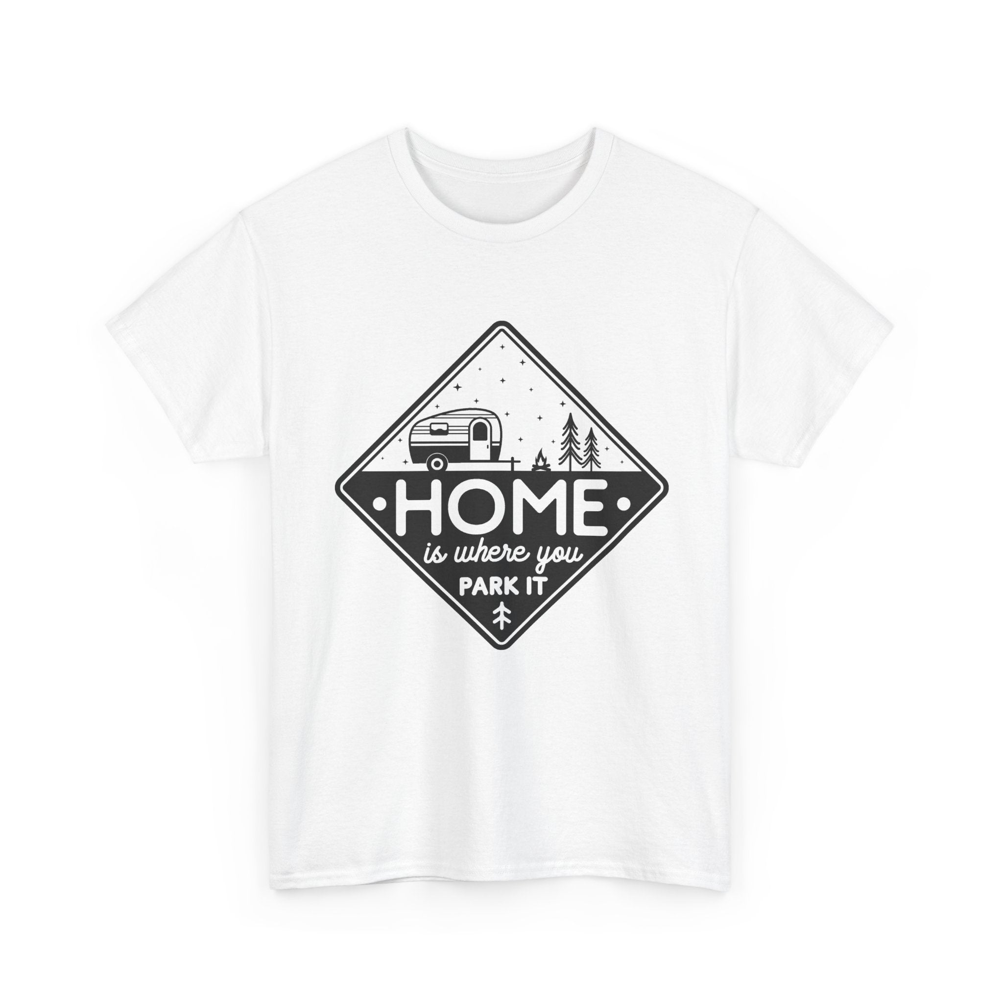 Home Is Where You Park It Tee