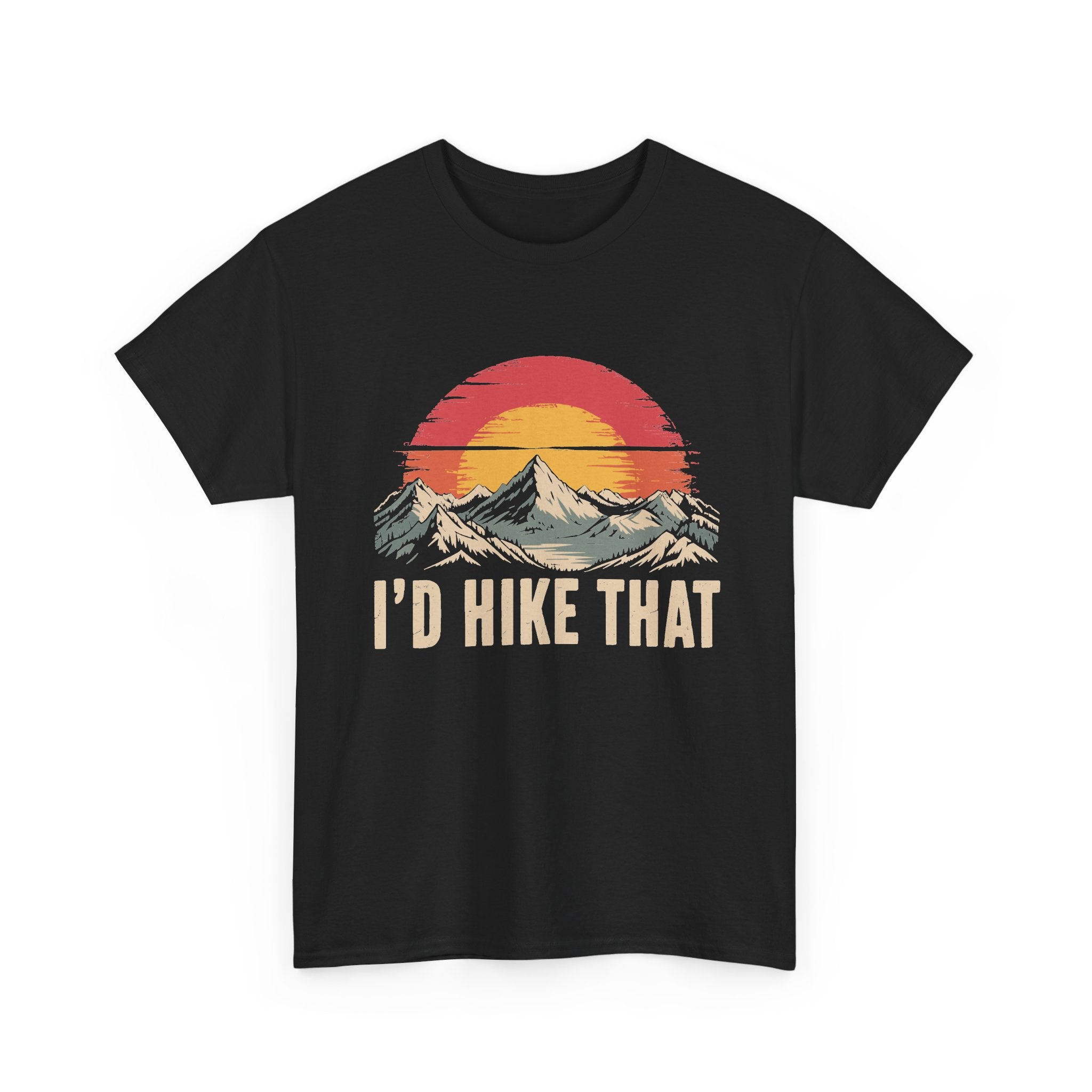 I'd Hike That Tee