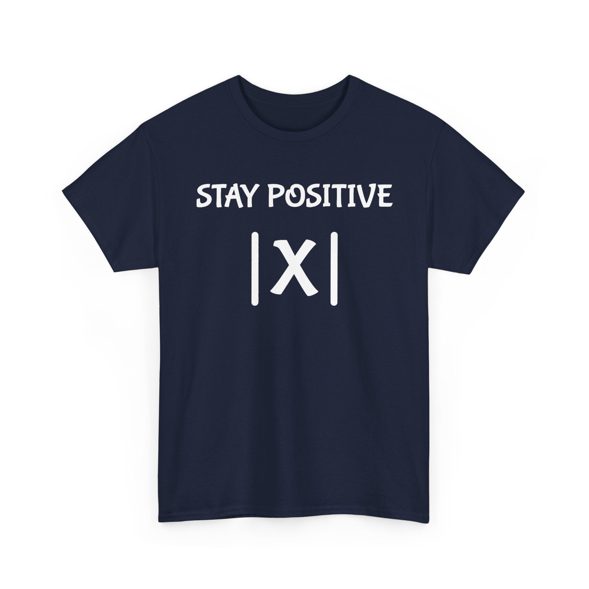 Stay Positive Math Teacher Tee