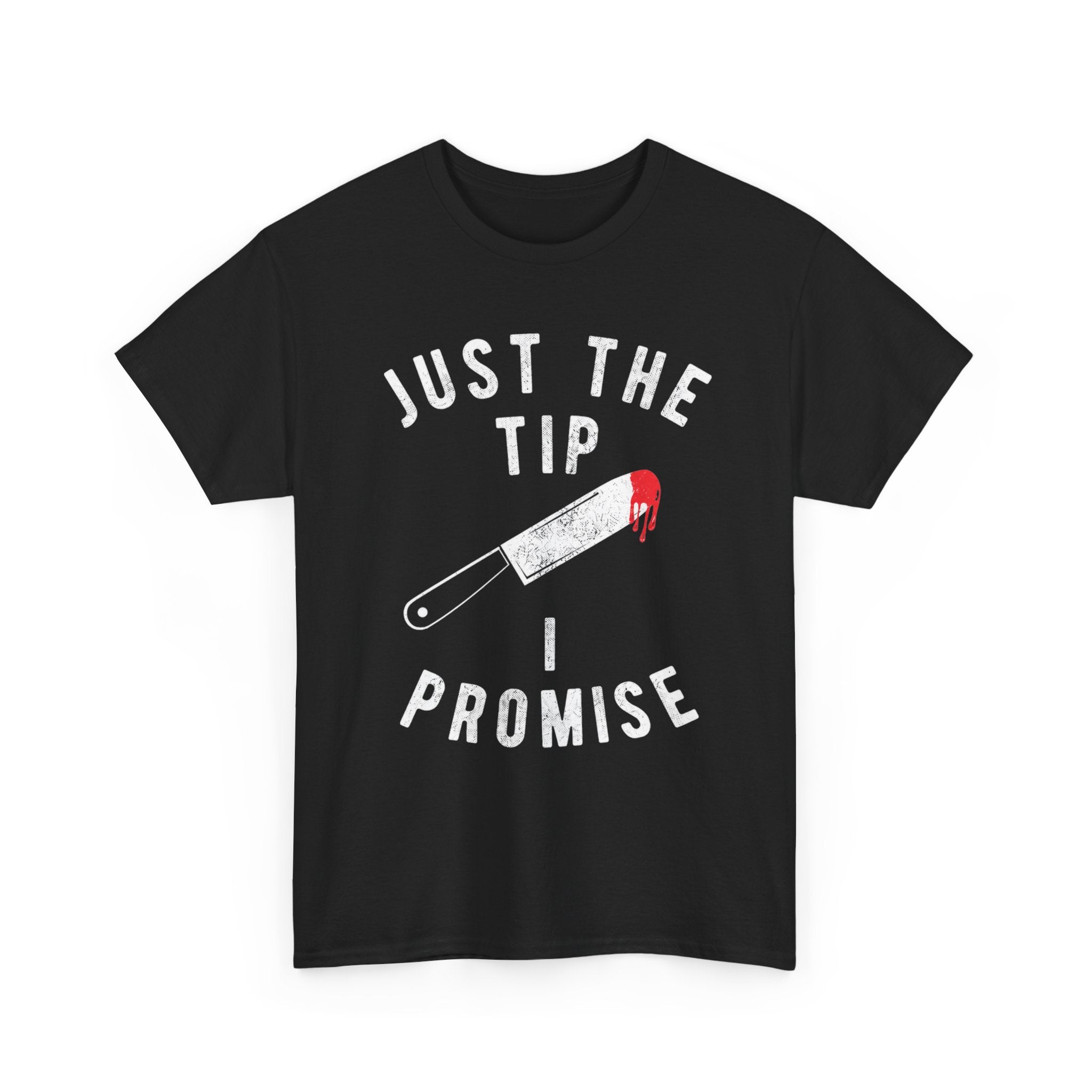 Just The Tip Tee