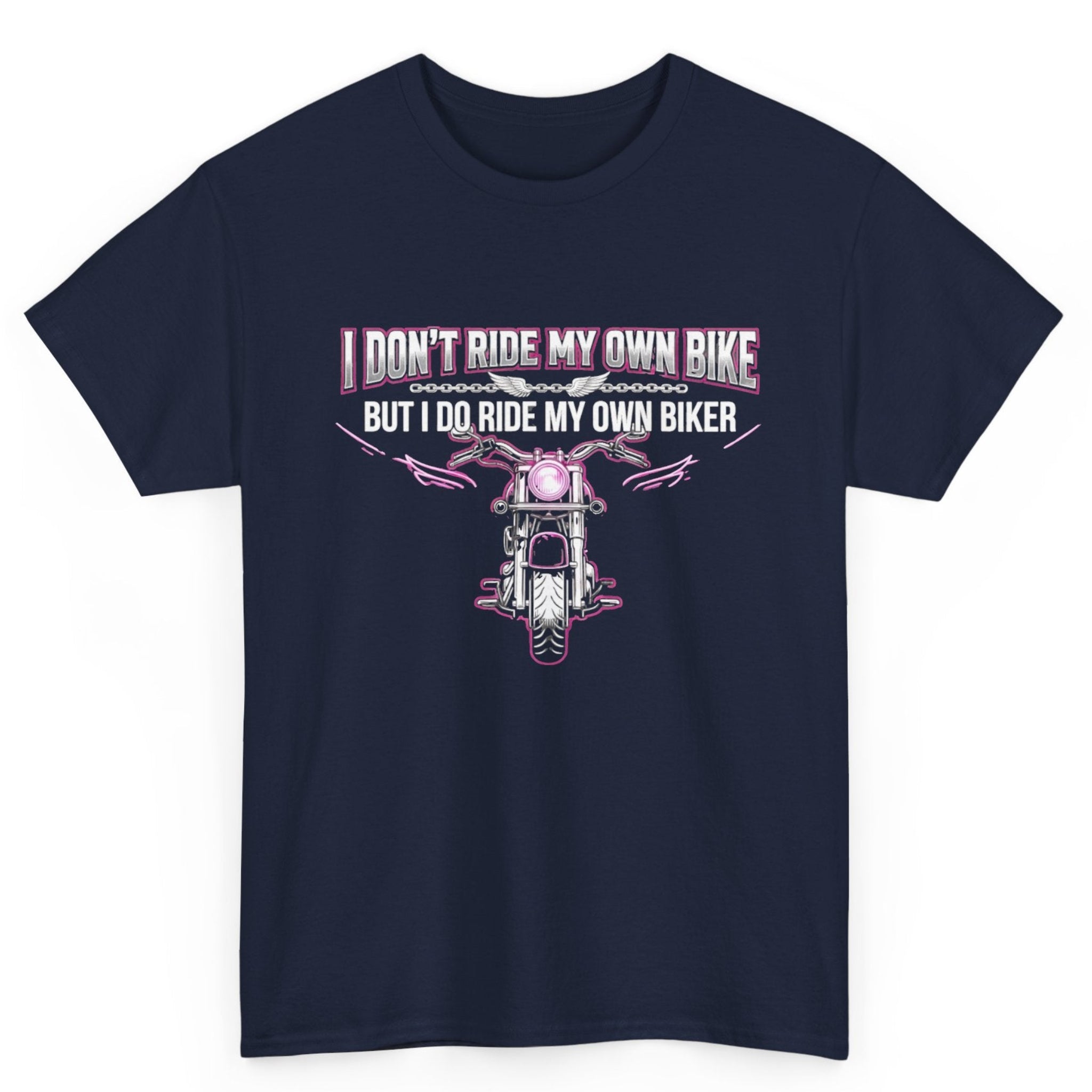I Ride My Own Biker Tee