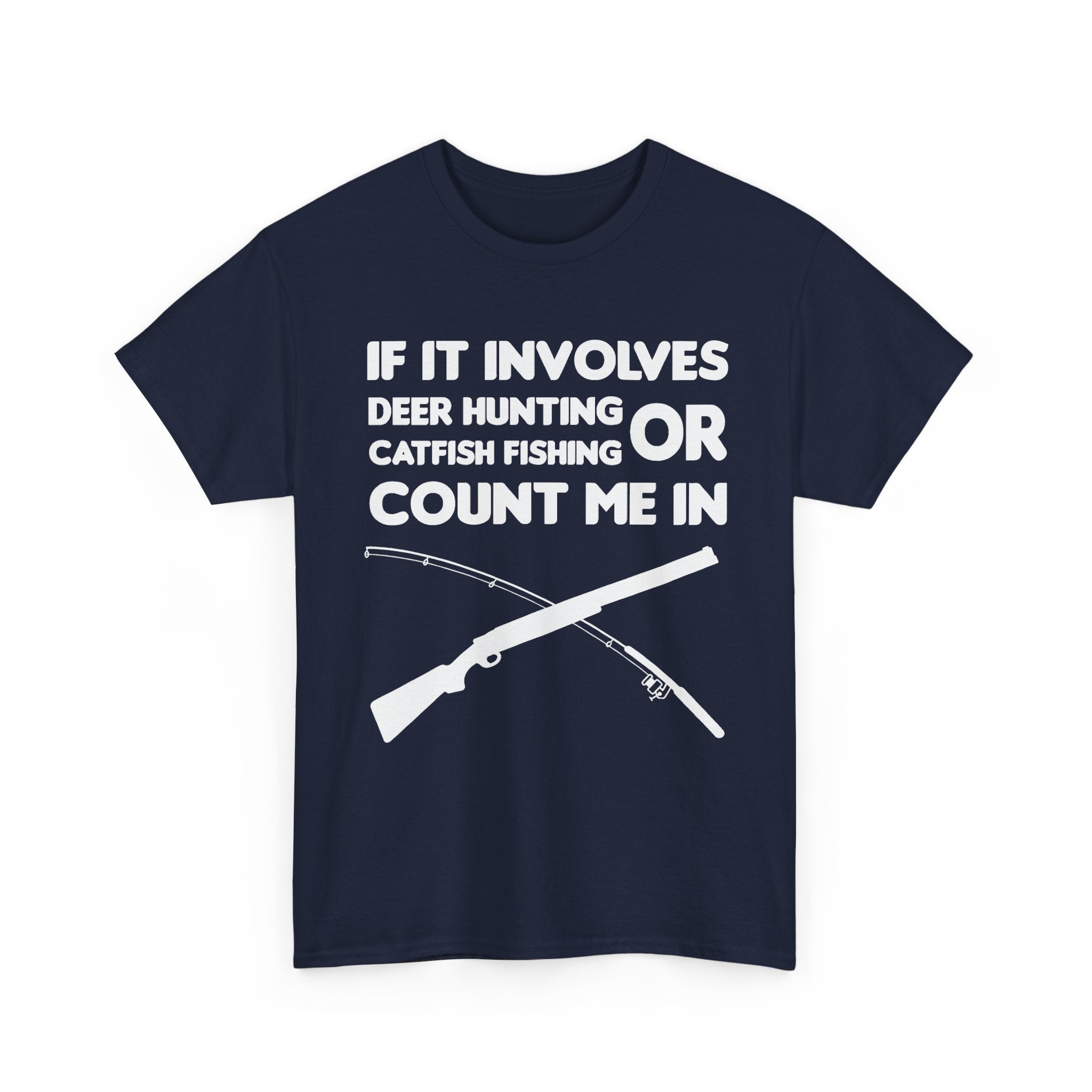 Hunt, Fish & Count Me In Tee