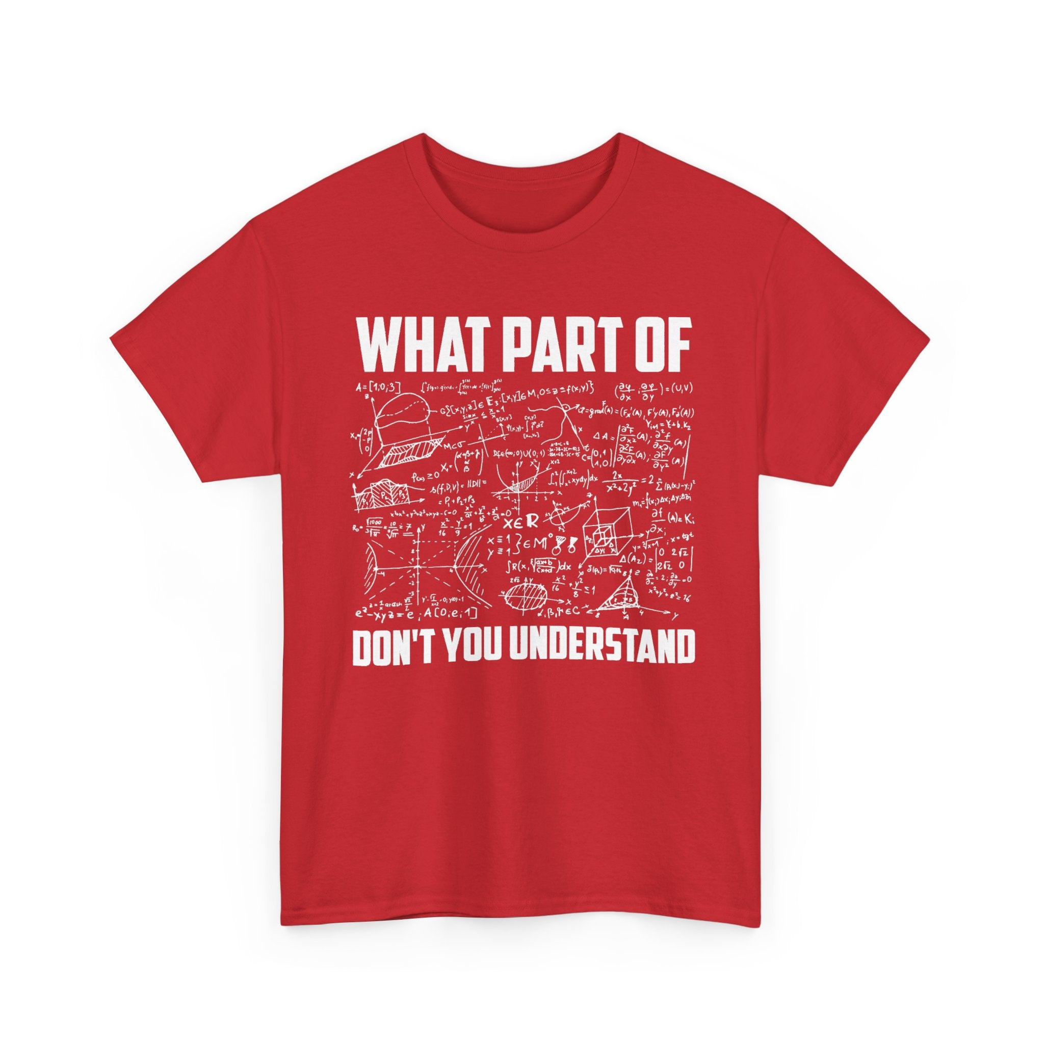 What Part Don't You Understand Tee