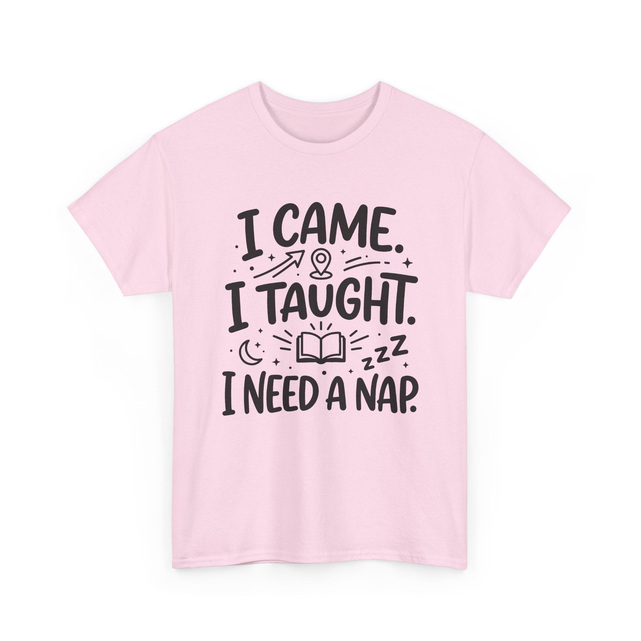 I Need A Nap Teacher Tee