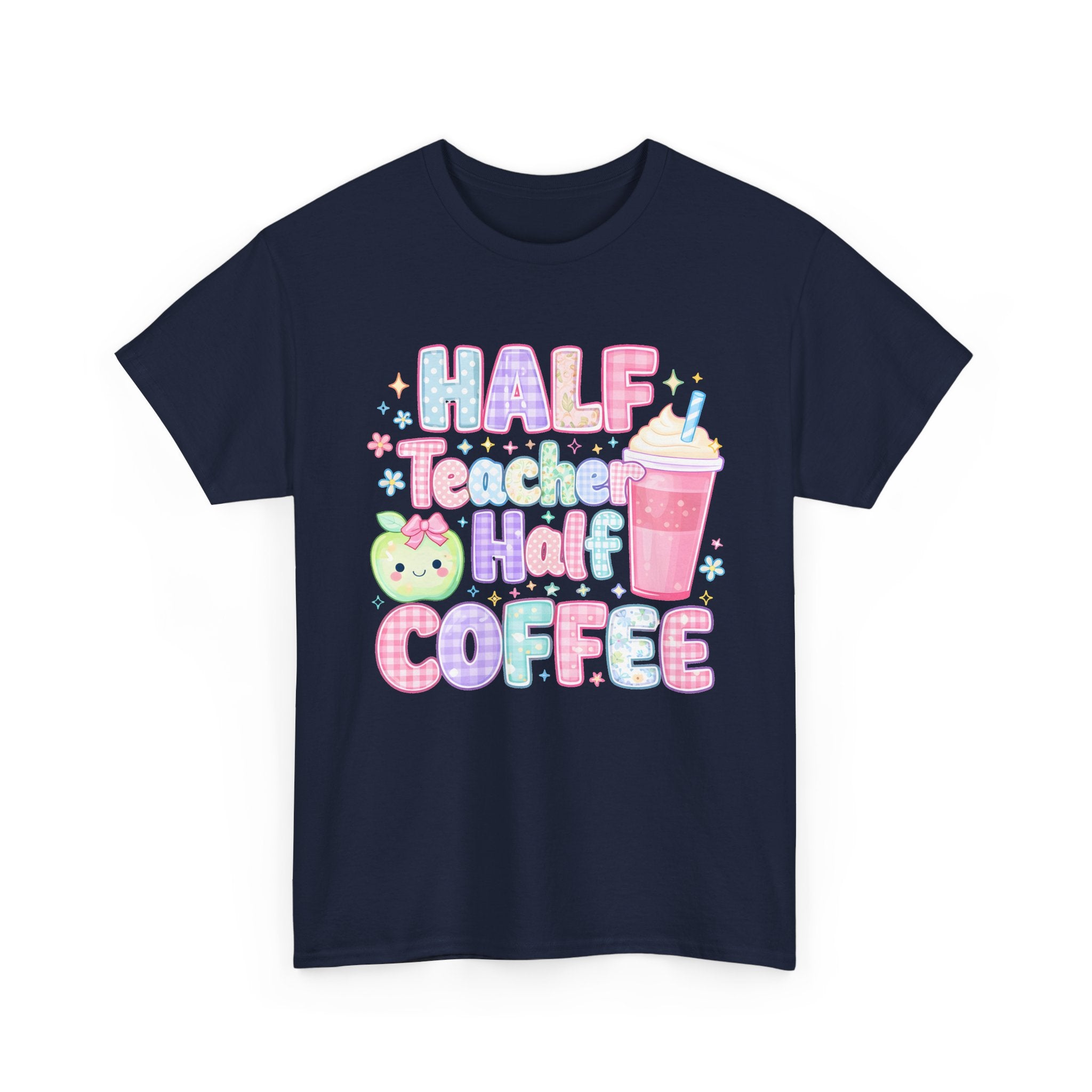 Half Teacher Half Coffee Tee